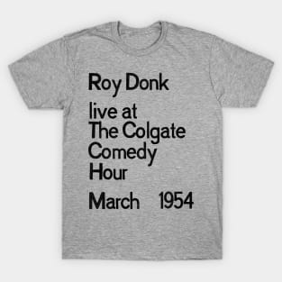 ROY DONK LIVE T-Shirt